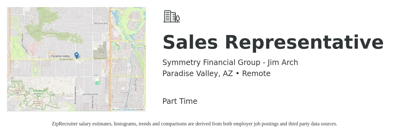 Symmetry Financial Group - Jim Arch job posting for a Sales Representative in Paradise Valley, AZ with a salary of $53,800 to $93,600 Yearly with a map of Paradise Valley location.