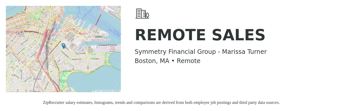 Symmetry Financial Group - Marissa Turner job posting for a REMOTE SALES in Boston, MA with a salary of $15,000 Monthly with a map of Boston location.