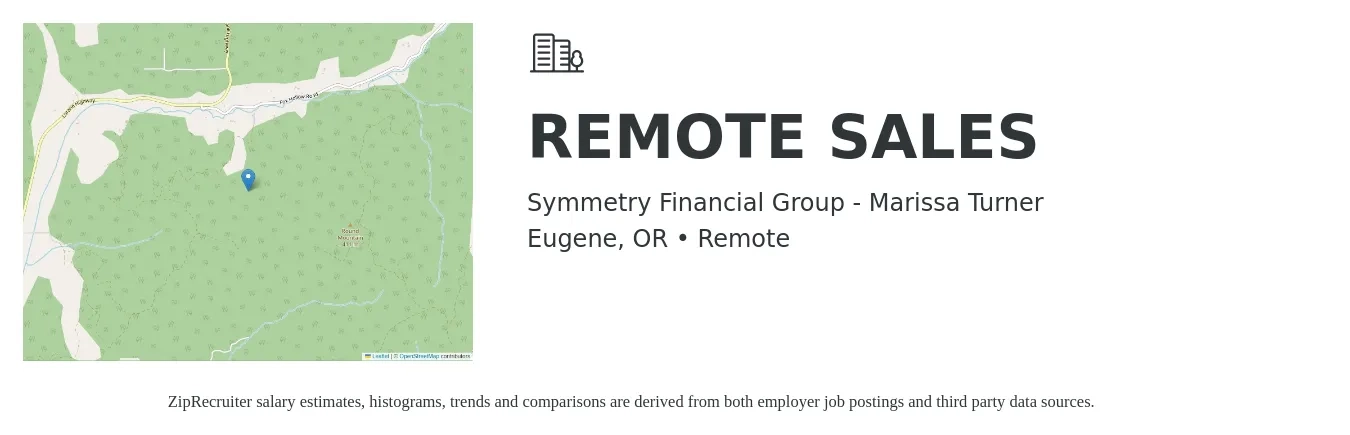 Symmetry Financial Group - Marissa Turner job posting for a REMOTE SALES in Eugene, OR with a salary of $15,000 Monthly with a map of Eugene location.