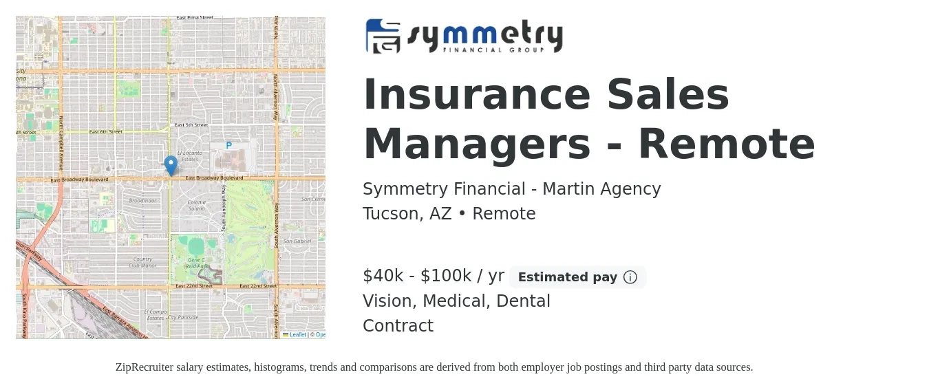 Symmetry Financial - Martin Agency job posting for a Insurance Sales Managers - Remote in Tucson, AZ with a salary of $40,000 to $100,000 Yearly (plus commission) and benefits including medical, retirement, vision, dental, and life_insurance with a map of Tucson location.