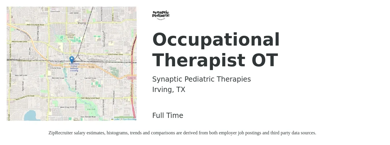 Synaptic Pediatric Therapies job posting for a Occupational Therapist OT in Irving, TX with a salary of $52,000 to $65,000 Yearly with a map of Irving location.