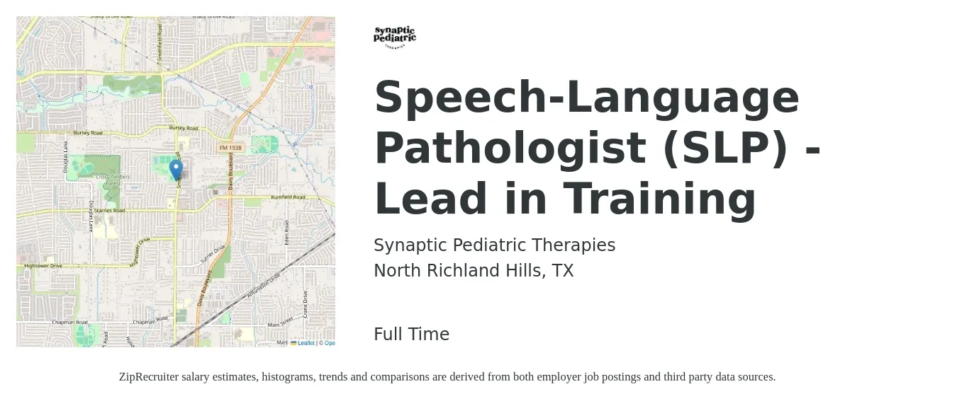 Synaptic Pediatric Therapies job posting for a Speech-Language Pathologist (SLP) - Lead in Training in North Richland Hills, TX with a salary of $70,000 to $100,000 Yearly with a map of North Richland Hills location.