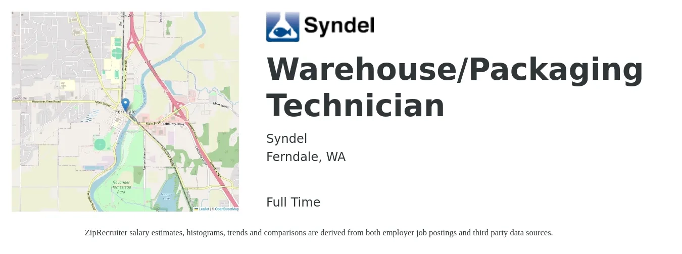 Syndel job posting for a Warehouse/Packaging Technician in Ferndale, WA with a salary of $18 to $20 Hourly with a map of Ferndale location.