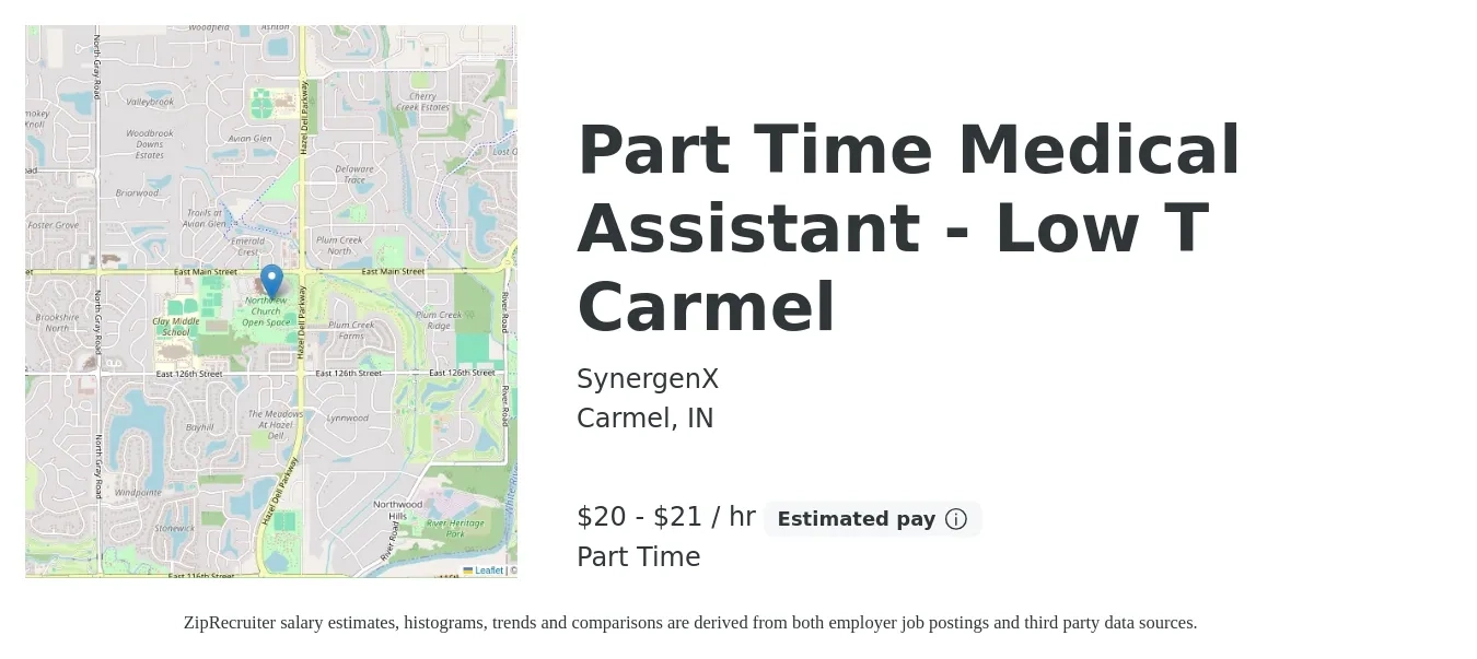 SynergenX job posting for a Part Time Medical Assistant - Low T Carmel in Carmel, IN with a salary of $21 to $22 Hourly with a map of Carmel location.