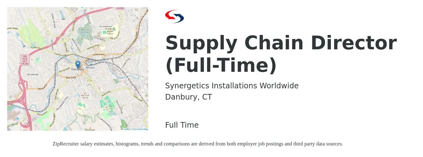 Synergetics Installations Worldwide job posting for a Supply Chain Director (Full-Time) in Danbury, CT with a salary of $186,200 to $210,800 Yearly with a map of Danbury location.