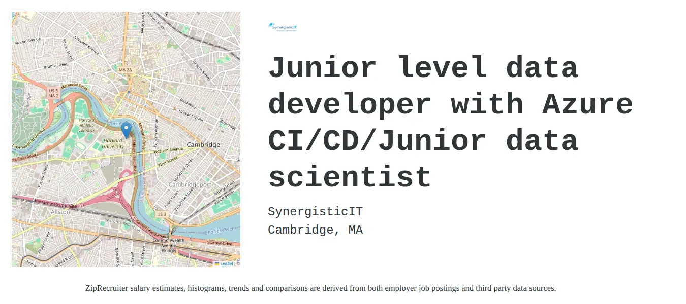 SynergisticIT job posting for a Junior level data developer with Azure CI/CD/Junior data scientist in Cambridge, MA with a salary of $72,800 to $94,600 Annually with a map of Cambridge location.