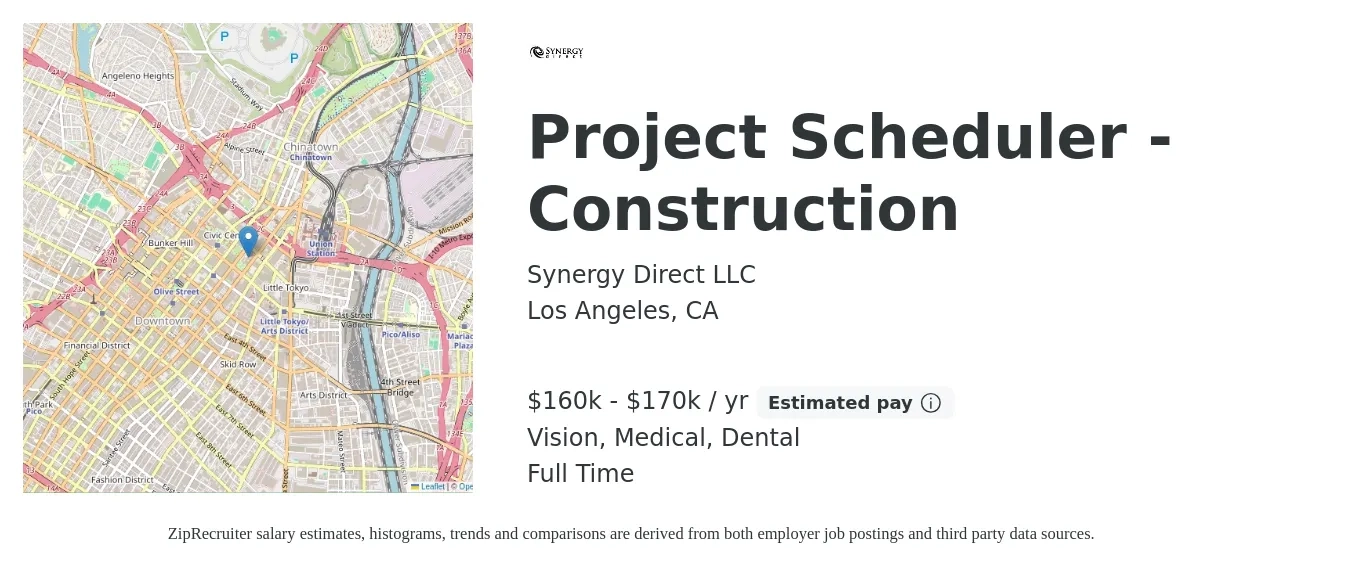Synergy Direct LLC job posting for a Project Scheduler - Construction in Los Angeles, CA with a salary of $160,000 to $170,000 Yearly and benefits including dental, medical, retirement, and vision with a map of Los Angeles location.