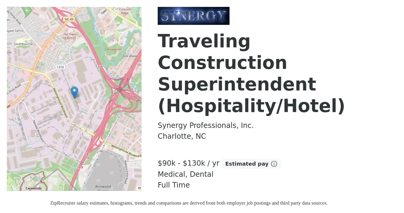 Synergy Professionals, Inc. job posting for a Traveling Construction Superintendent (Hospitality/Hotel) in Charlotte, NC with a salary of $90,000 to $130,000 Yearly and benefits including medical, pto, retirement, dental, and life_insurance with a map of Charlotte location.