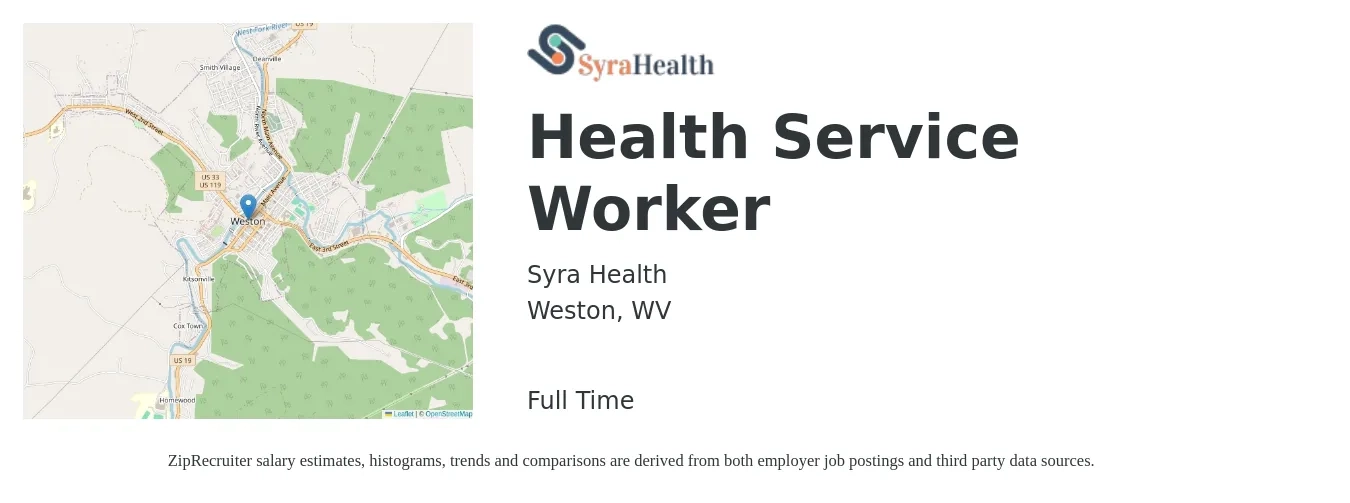 Syra Health job posting for a Health Service Worker in Weston, WV with a salary of $17 to $23 Hourly with a map of Weston location.