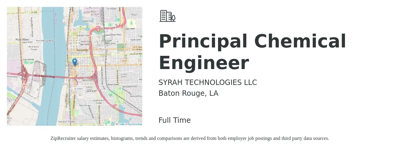 SYRAH TECHNOLOGIES LLC job posting for a Principal Chemical Engineer in Baton Rouge, LA with a salary of $103,700 to $151,400 Yearly with a map of Baton Rouge location.