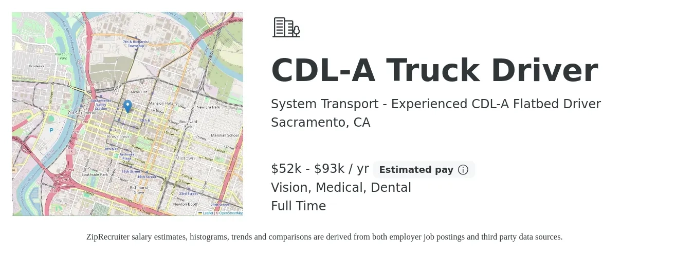 System Transport - Experienced CDL-A Flatbed Driver job posting for a CDL-A Truck Driver in Sacramento, CA with a salary of $52,000 to $93,600 Yearly and benefits including medical, vision, and dental with a map of Sacramento location.