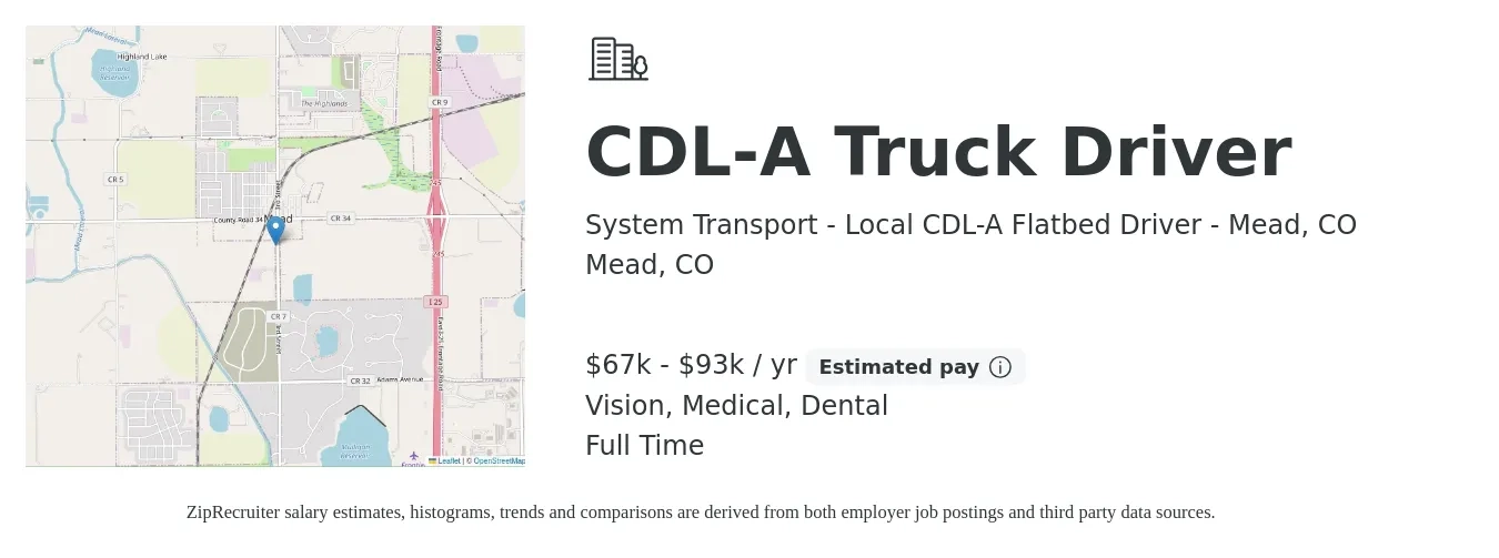 System Transport - Local CDL-A Flatbed Driver - Mead, CO job posting for a CDL-A Truck Driver in Mead, CO with a salary of $67,600 to $93,600 Yearly and benefits including vision, dental, and medical with a map of Mead location.