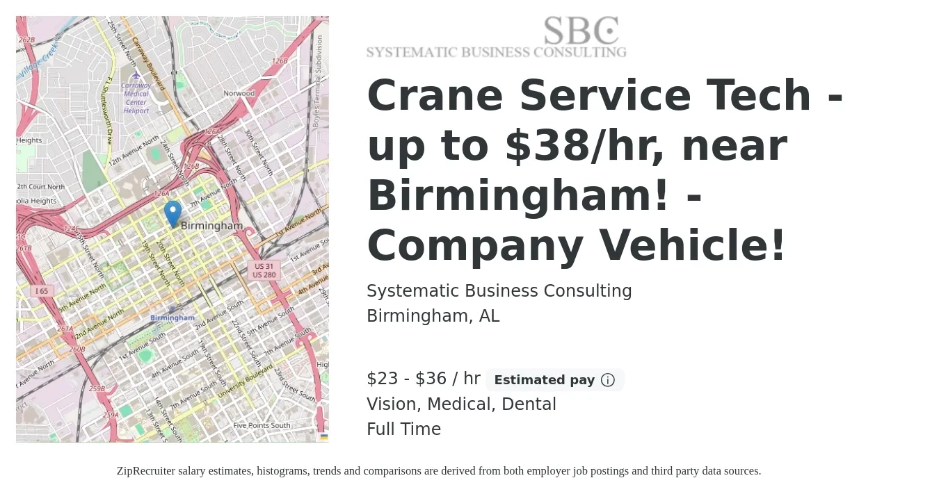 Systematic Business Consulting job posting for a Crane Service Tech - up to $38/hr, near Birmingham! - Company Vehicle! in Birmingham, AL with a salary of $24 to $38 Hourly and benefits including retirement, vision, dental, life_insurance, and medical with a map of Birmingham location.