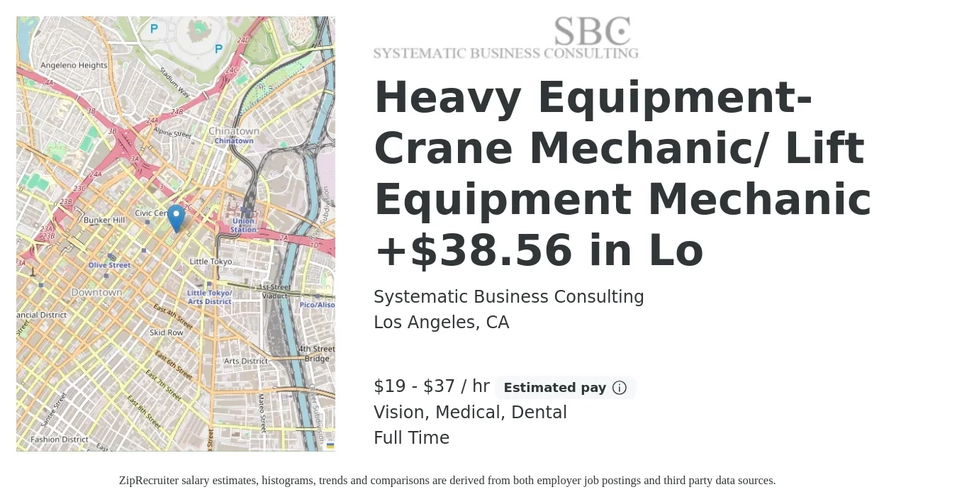 Systematic Business Consulting job posting for a Heavy Equipment- Crane Mechanic/ Lift Equipment Mechanic +$38.56 in Lo in Los Angeles, CA with a salary of $20 to $39 Hourly and benefits including dental, life_insurance, medical, retirement, and vision with a map of Los Angeles location.