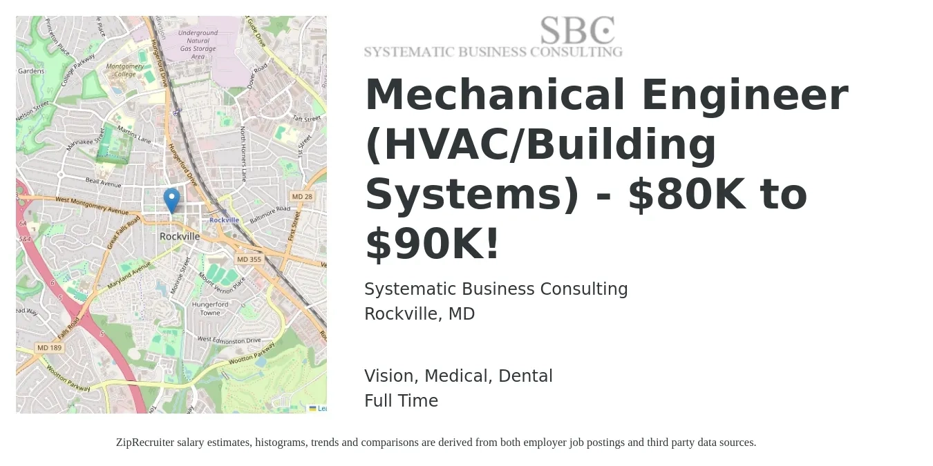 Systematic Business Consulting job posting for a Mechanical Engineer (HVAC/Building Systems) - $80K to $90K! in Rockville, MD with a salary of $83,100 to $128,900 Yearly and benefits including medical, retirement, vision, dental, and life_insurance with a map of Rockville location.