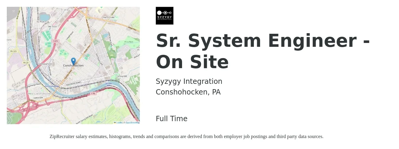 Syzygy Integration job posting for a Sr. System Engineer - On Site in Conshohocken, PA with a salary of $102,900 to $140,700 Yearly with a map of Conshohocken location.
