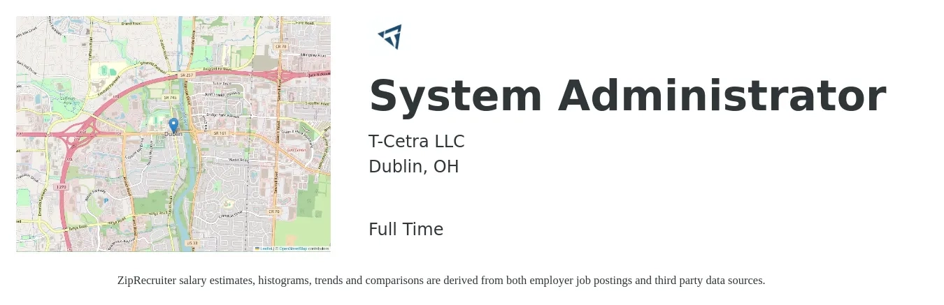 T-Cetra LLC job posting for a System Administrator in Dublin, OH with a salary of $67,600 to $100,400 Yearly with a map of Dublin location.