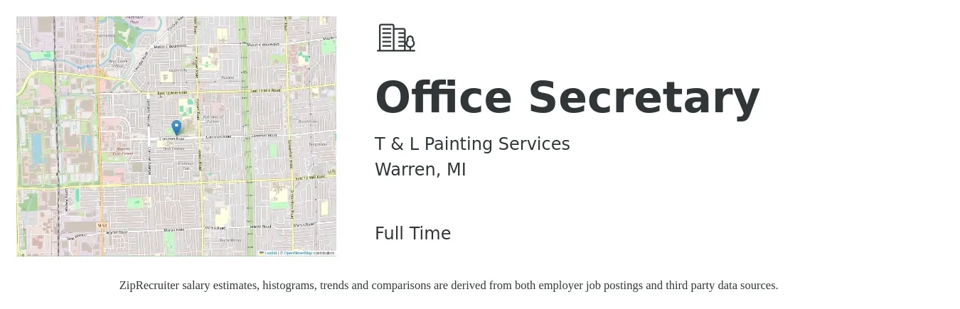 T & L Painting Services job posting for a Office Secretary in Warren, MI with a salary of $35,700 to $52,600 Yearly with a map of Warren location.