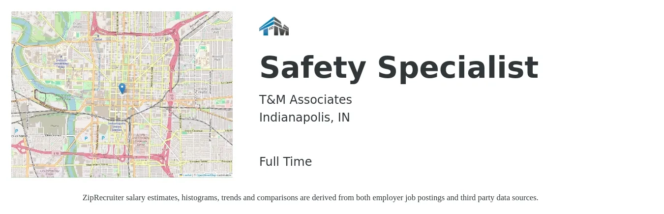 T&M Associates job posting for a Safety Specialist in Indianapolis, IN with a salary of $44,400 to $70,700 Yearly with a map of Indianapolis location.