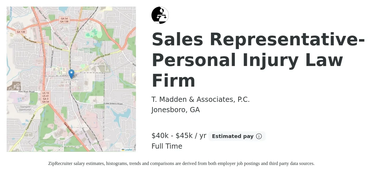 T. Madden & Associates, P.C. job posting for a Sales Representative- Personal Injury Law Firm in Jonesboro, GA with a salary of $40,000 to $45,000 Yearly with a map of Jonesboro location.