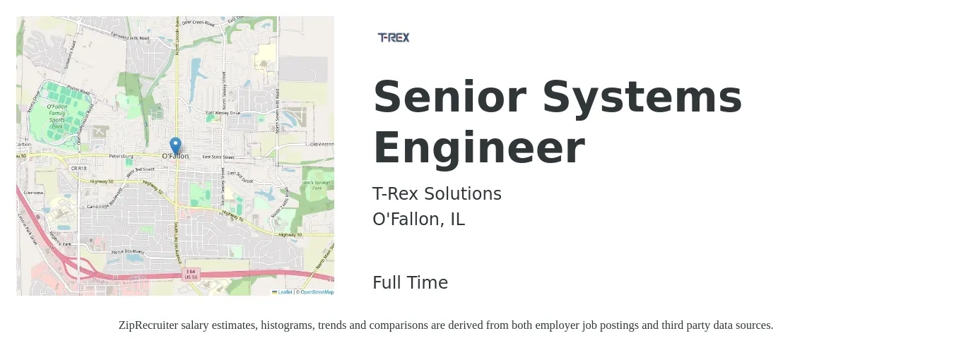 T-Rex Solutions job posting for a Senior Systems Engineer in O'Fallon, IL with a salary of $97,500 to $133,400 Yearly with a map of O'Fallon location.