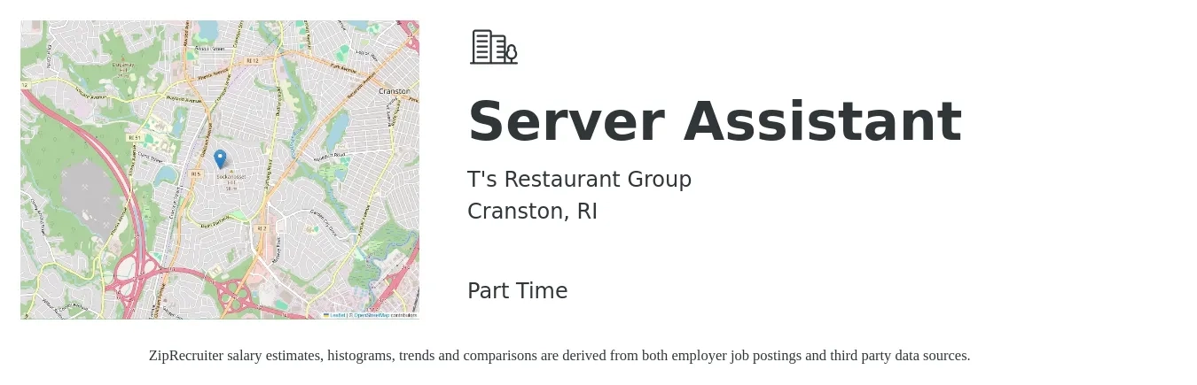 T's Restaurant Group job posting for a Server Assistant in Cranston, RI with a salary of $10 to $16 Hourly with a map of Cranston location.