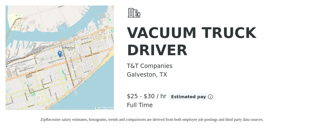 T&T Companies job posting for a VACUUM TRUCK DRIVER in Galveston, TX with a salary of $26 to $32 Hourly with a map of Galveston location.