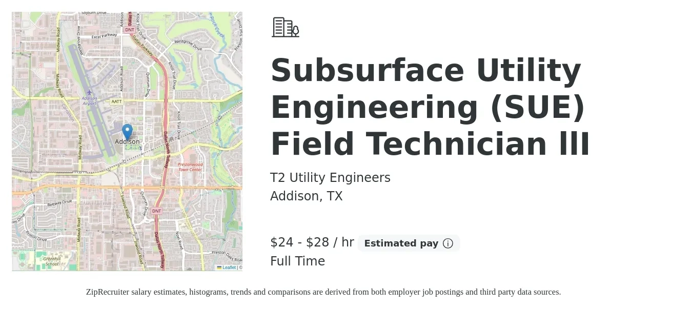 T2 Utility Engineers job posting for a Subsurface Utility Engineering (SUE) Field Technician llI in Addison, TX with a salary of $25 to $30 Hourly with a map of Addison location.