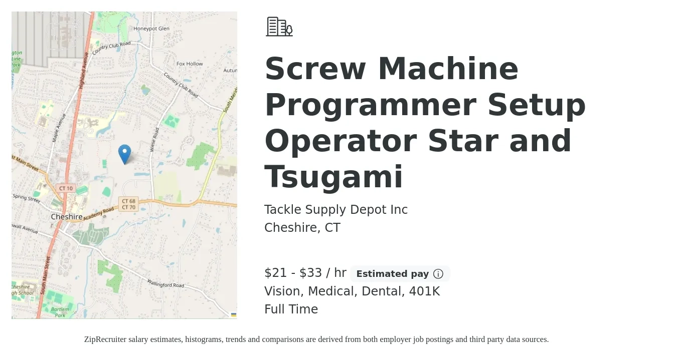Tackle Supply Depot Inc job posting for a Screw Machine Programmer Setup Operator Star and Tsugami in Cheshire, CT with a salary of $22 to $35 Hourly and benefits including life_insurance, medical, vision, 401k, and dental with a map of Cheshire location.