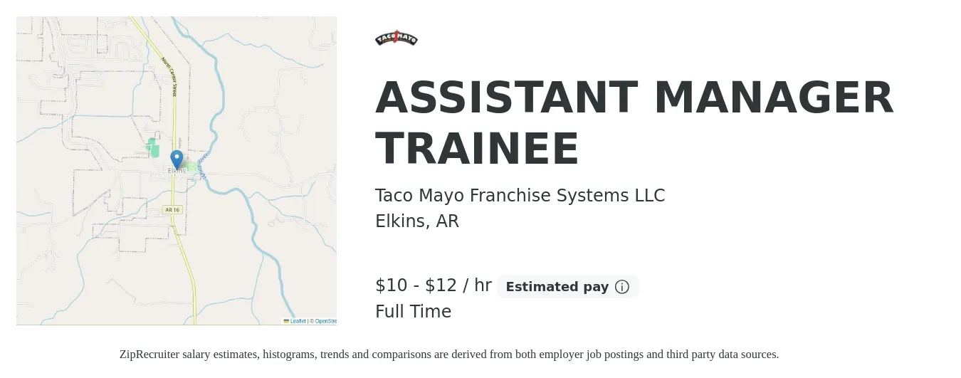 Taco Mayo Franchise Systems LLC job posting for a ASSISTANT MANAGER TRAINEE in Elkins, AR with a salary of $11 to $13 Hourly with a map of Elkins location.