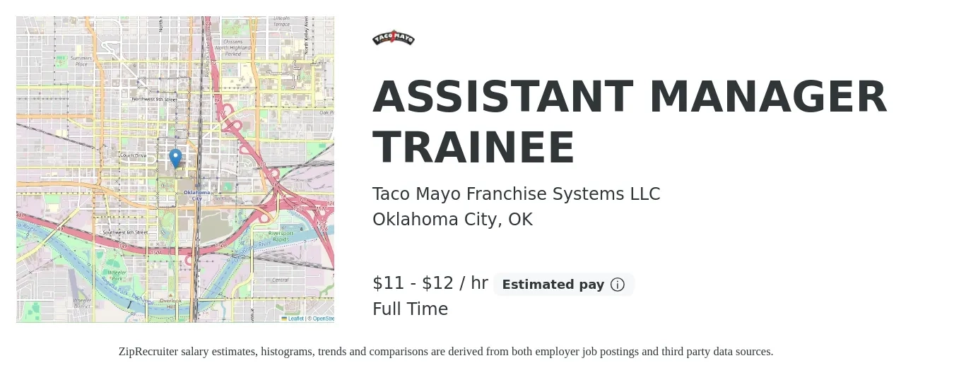 Taco Mayo Franchise Systems LLC job posting for a ASSISTANT MANAGER TRAINEE in Oklahoma City, OK with a salary of $12 to $13 Hourly with a map of Oklahoma City location.
