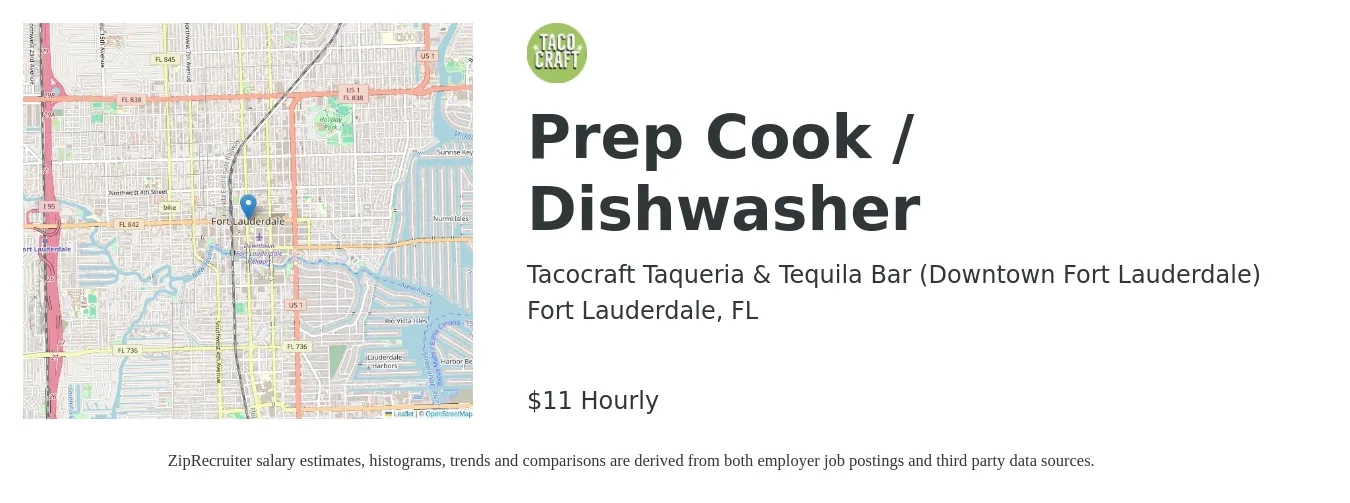 Tacocraft Taqueria & Tequila Bar (Lauderdale By The sea) job posting for a Prep Cook / Dishwasher in Fort Lauderdale, FL with a salary of $14 Hourly with a map of Fort Lauderdale location.