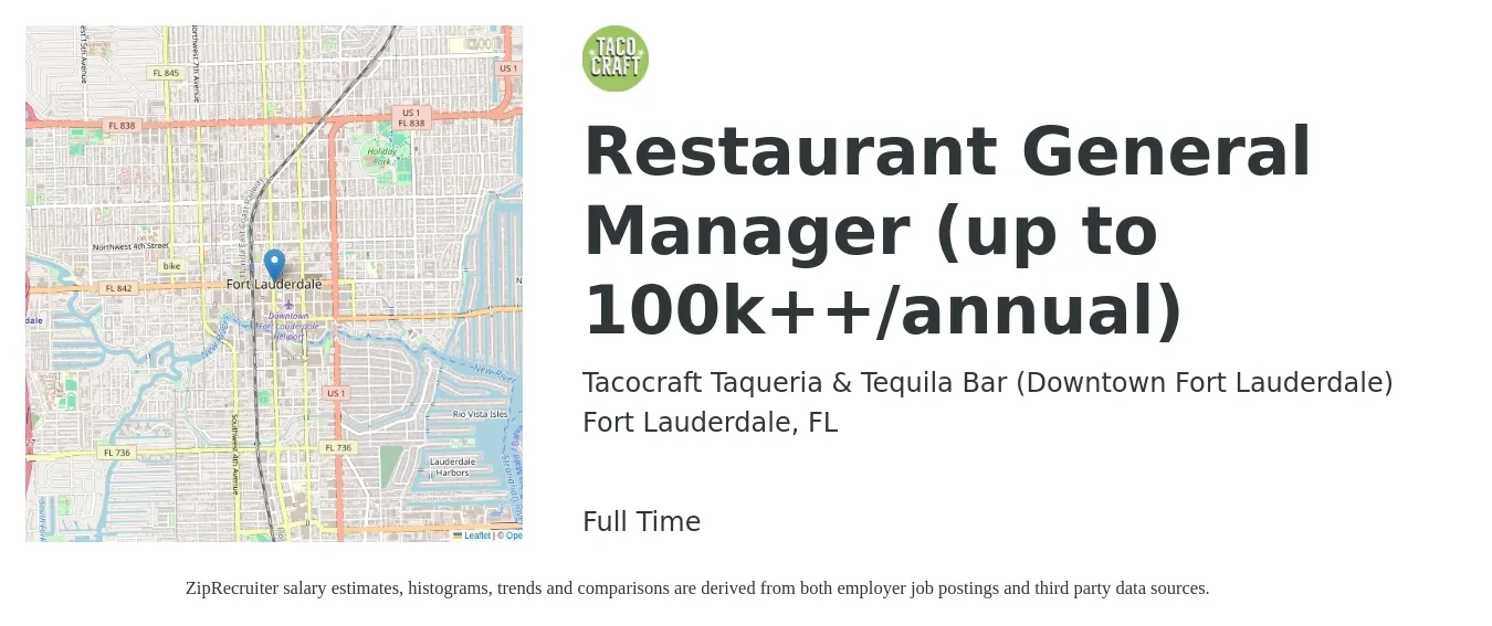 Tacocraft Taqueria & Tequila Bar (Downtown Fort Lauderdale) job posting for a Restaurant General Manager (up to 100k++/annual) in Fort Lauderdale, FL with a salary of $43,000 to $60,700 Yearly with a map of Fort Lauderdale location.