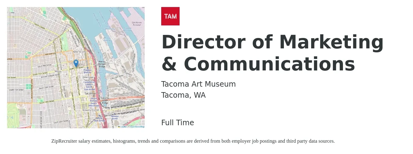 Tacoma Art Museum job posting for a Director of Marketing & Communications in Tacoma, WA with a salary of $85 Hourly with a map of Tacoma location.
