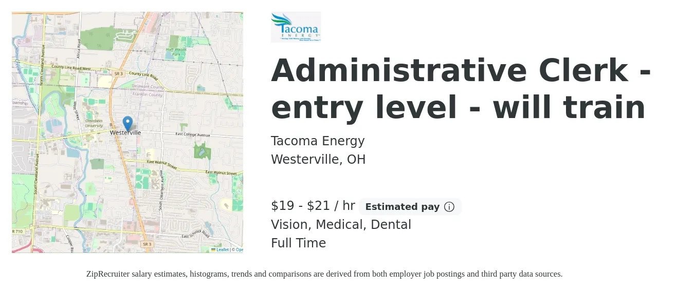 Tacoma Energy job posting for a Administrative Clerk - entry level - will train in Westerville, OH with a salary of $20 to $22 Hourly and benefits including medical, pto, vision, dental, and life_insurance with a map of Westerville location.