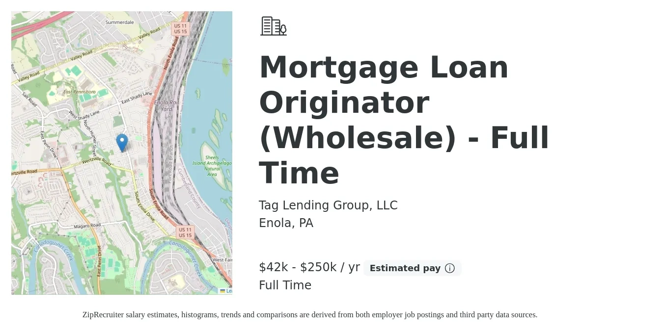 Tag Lending Group, LLC job posting for a Mortgage Loan Originator (Wholesale) - Full Time in Enola, PA with a salary of $42,000 to $250,000 Yearly with a map of Enola location.
