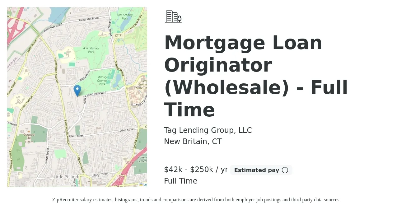 Tag Lending Group, LLC job posting for a Mortgage Loan Originator (Wholesale) - Full Time in New Britain, CT with a salary of $42,000 to $250,000 Yearly with a map of New Britain location.