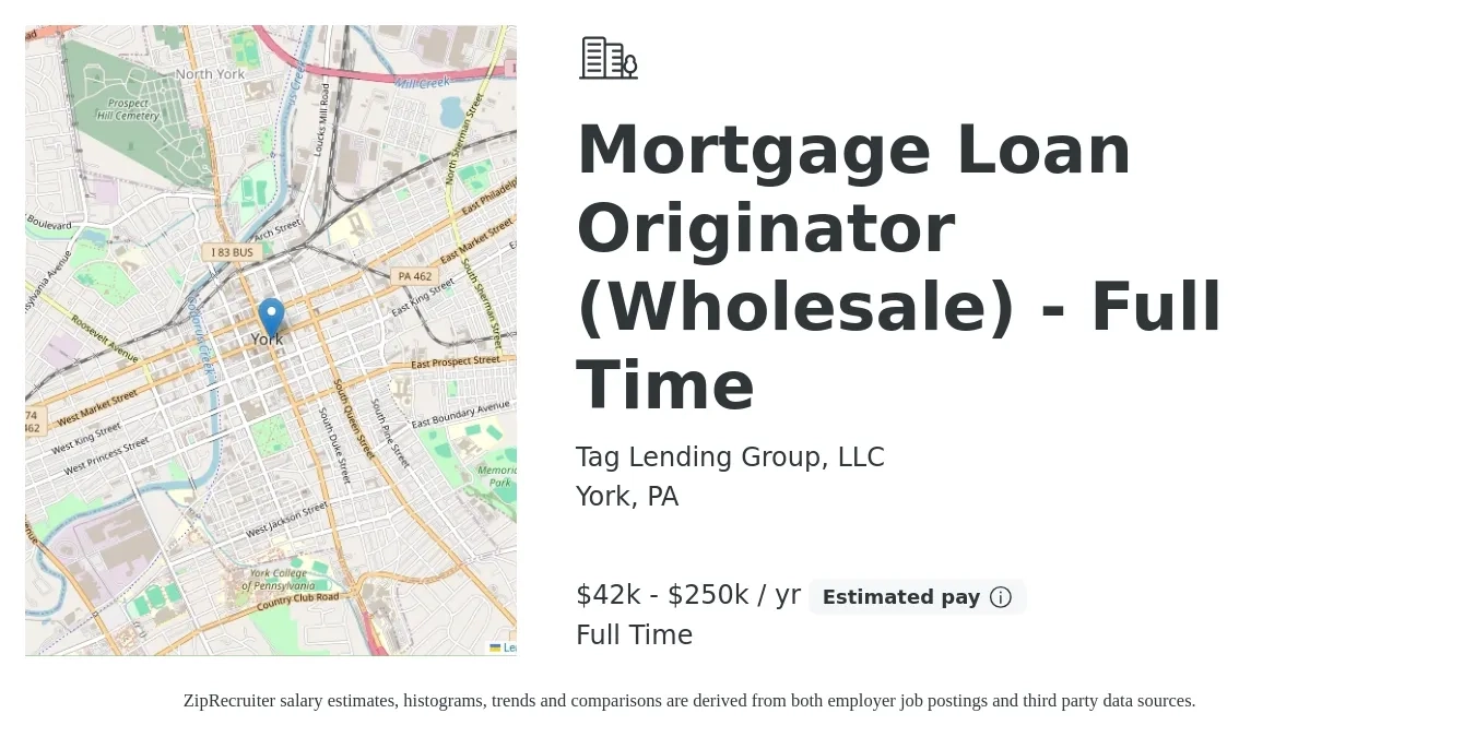 Tag Lending Group, LLC job posting for a Mortgage Loan Originator (Wholesale) - Full Time in York, PA with a salary of $42,000 to $250,000 Yearly with a map of York location.