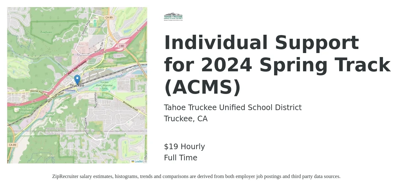 Tahoe Truckee Unified School District job posting for a Individual Support for 2024 Spring Track (ACMS) in Truckee, CA with a salary of $21 Hourly with a map of Truckee location.