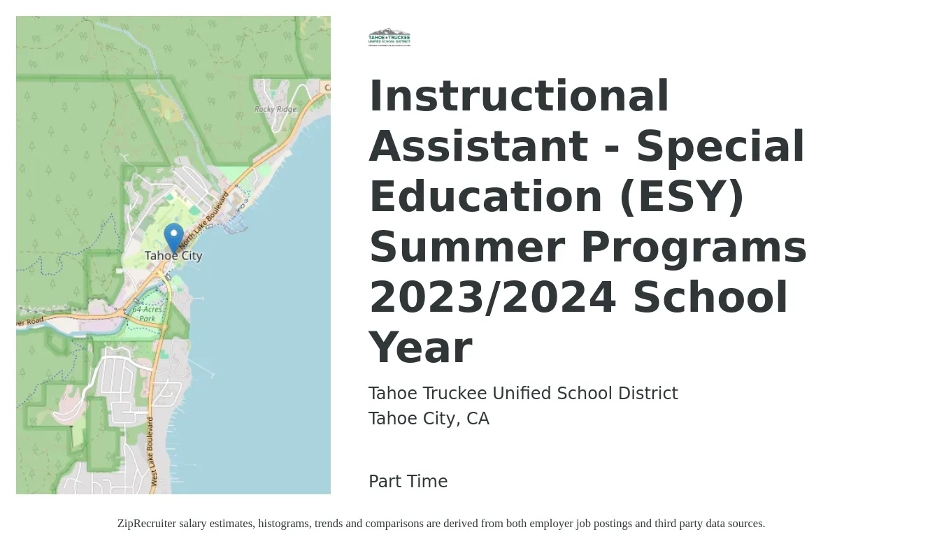 Tahoe Truckee Unified School District job posting for a Instructional Assistant - Special Education (ESY) Summer Programs 2023/2024 School Year in Tahoe City, CA with a salary of $17 to $22 Hourly with a map of Tahoe City location.