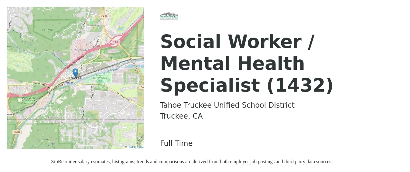 Tahoe Truckee Unified School District job posting for a Social Worker / Mental Health Specialist (1432) in Truckee, CA with a salary of $67,600 to $104,800 Yearly with a map of Truckee location.