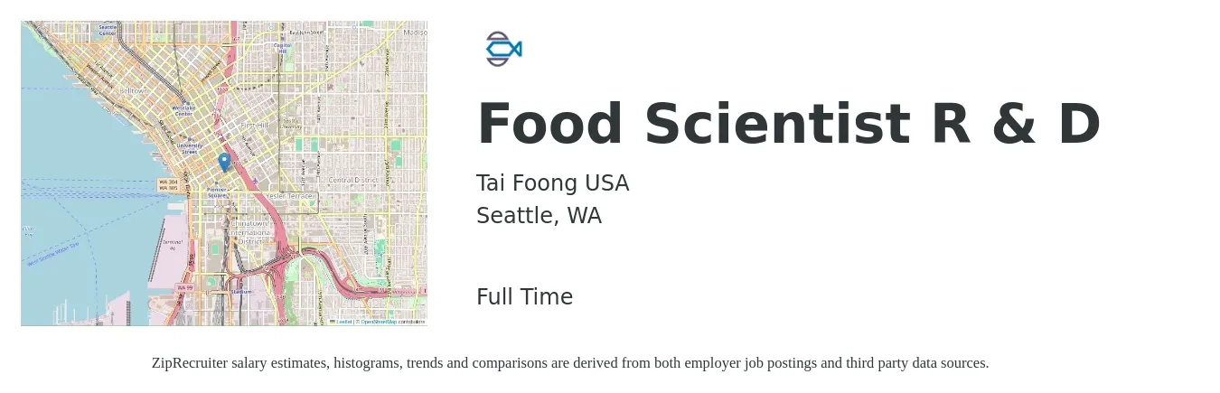 Tai Foong USA job posting for a Food Scientist R & D in Seattle, WA with a salary of $70,000 to $90,000 Yearly with a map of Seattle location.
