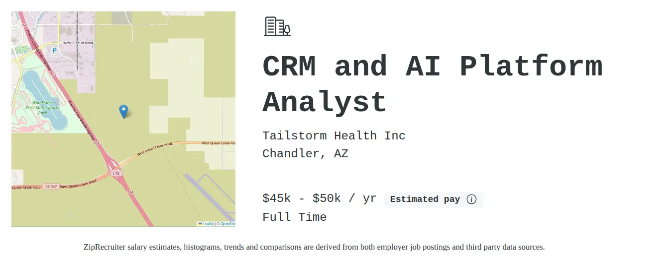 Tailstorm Health Inc job posting for a CRM and AI Platform Analyst in Chandler, AZ with a salary of $45,000 to $50,000 Annually with a map of Chandler location.