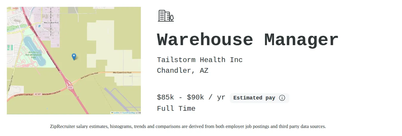 Tailstorm Health Inc job posting for a Warehouse Manager in Chandler, AZ with a salary of $85,000 to $90,000 Annually with a map of Chandler location.