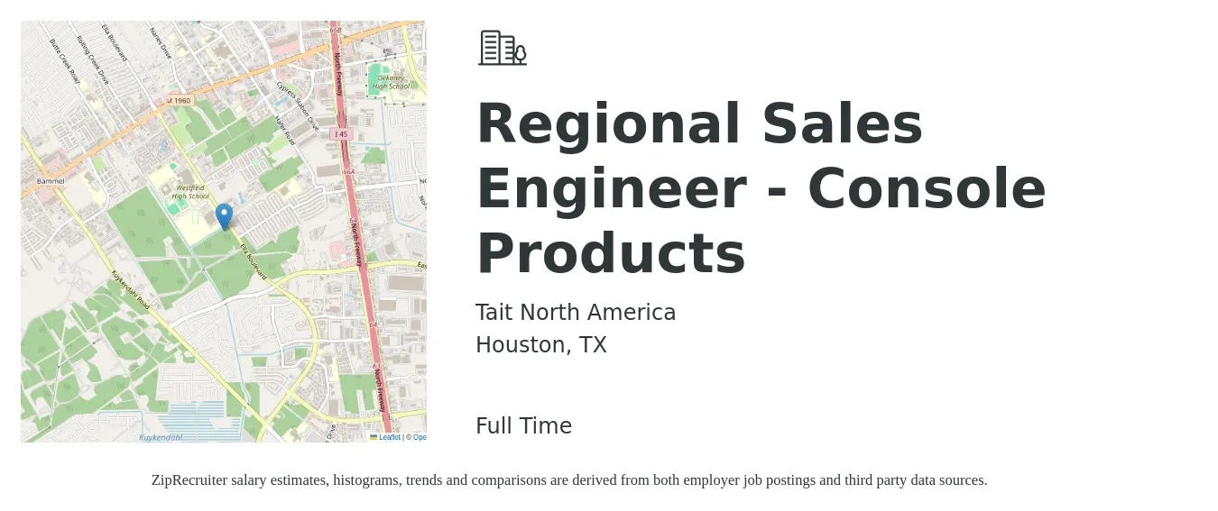 Tait North America job posting for a Regional Sales Engineer - Console Products in Houston, TX with a salary of $87,300 to $109,300 Yearly with a map of Houston location.