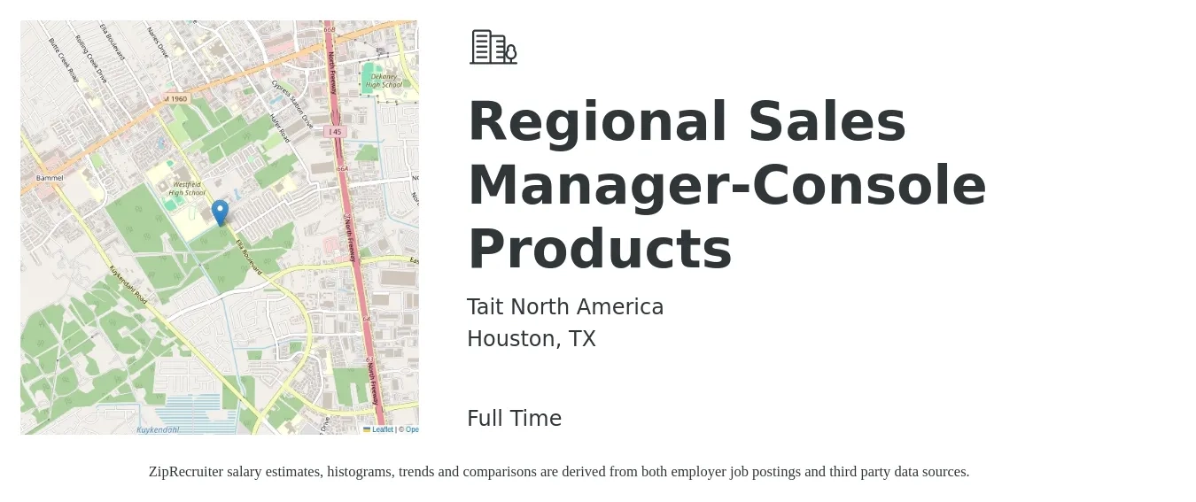 Tait North America job posting for a Regional Sales Manager-Console Products in Houston, TX with a salary of $68,700 to $107,400 Yearly with a map of Houston location.