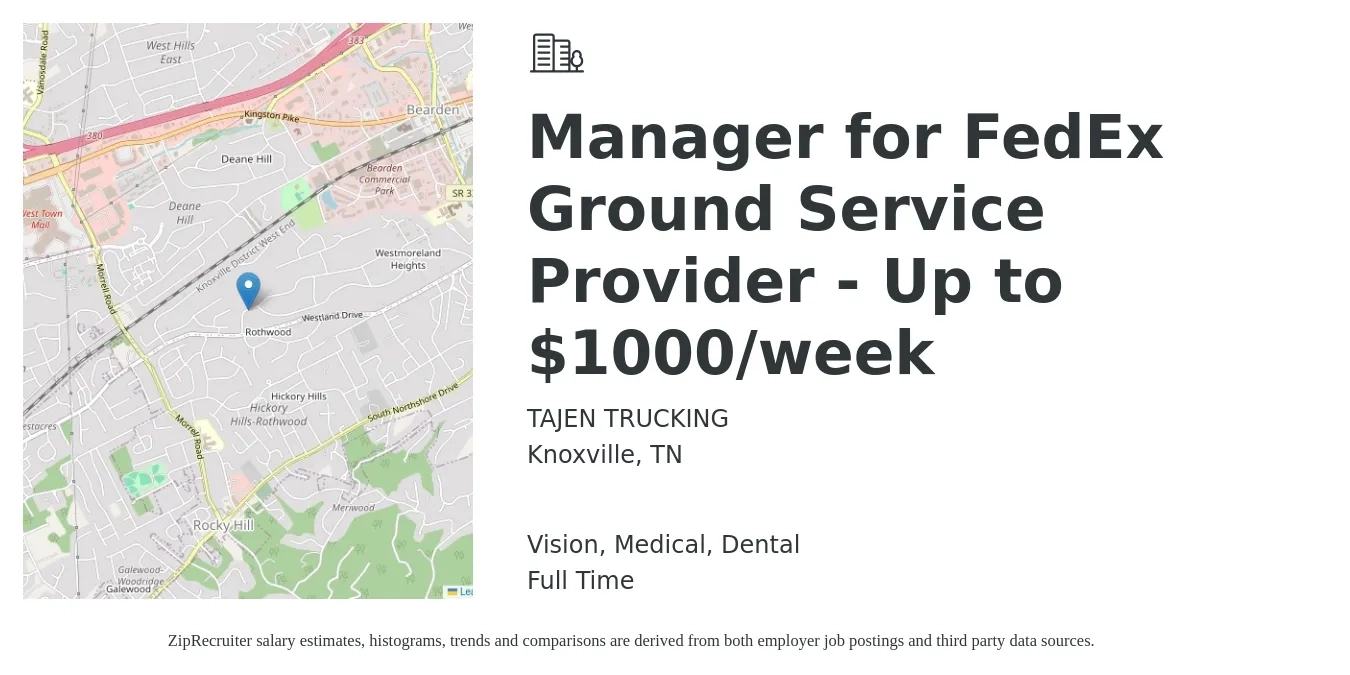 TAJEN TRUCKING job posting for a Manager for FedEx Ground Service Provider - Up to $1000/week in Knoxville, TN with a salary of $800 to $1,000 Weekly and benefits including pto, vision, dental, life_insurance, and medical with a map of Knoxville location.