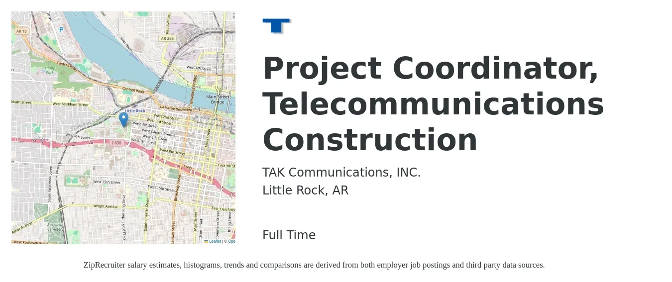 TAK Communications job posting for a Project Coordinator, Telecommunications Construction in Little Rock, AR with a salary of $46,000 to $66,200 Yearly with a map of Little Rock location.