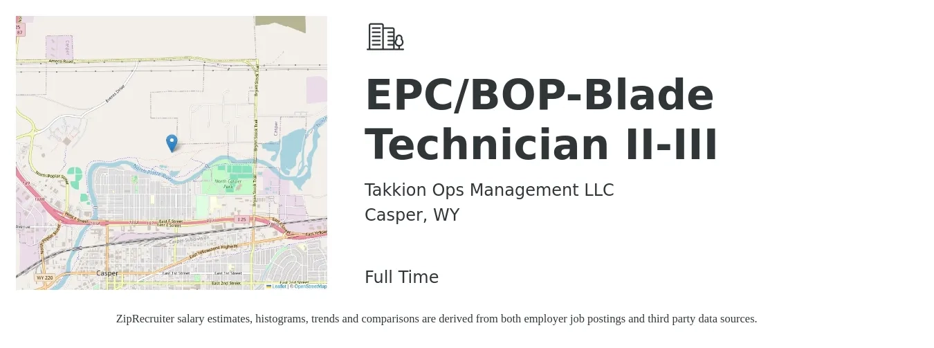 Takkion Ops Management LLC job posting for a EPC/BOP-Blade Technician II-III in Casper, WY with a salary of $36,300 to $46,500 Yearly with a map of Casper location.