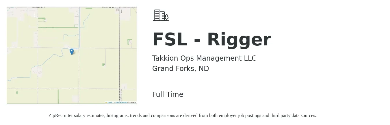 Takkion Ops Management LLC job posting for a FSL - Rigger in Grand Forks, ND with a salary of $25 to $32 Hourly with a map of Grand Forks location.